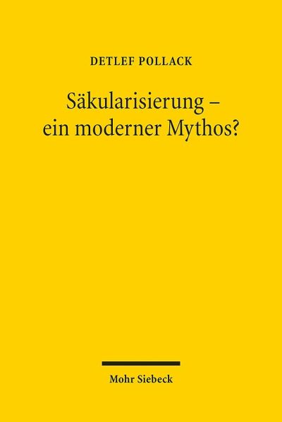 Sakularisierung - Ein Moderner Mythos?