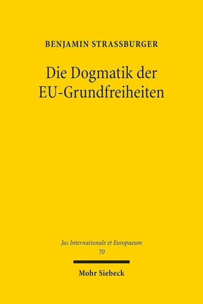 Die Dogmatik Der EU-Grundfreiheiten