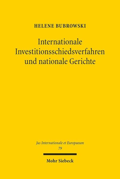 Internationale Investitionsschiedsverfahren Und Nationale Gerichte