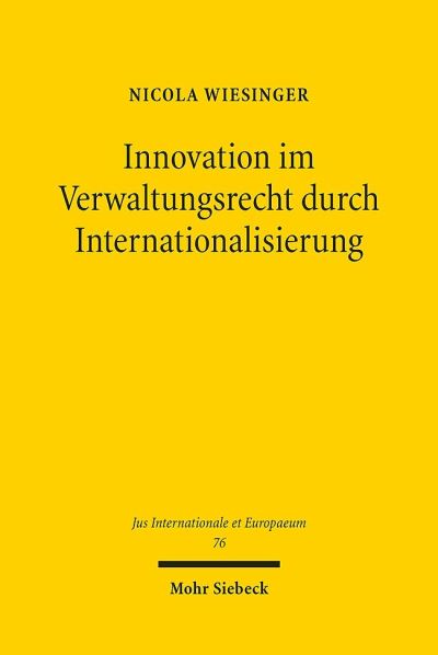 Innovation Im Verwaltungsrecht Durch Internationalisierung
