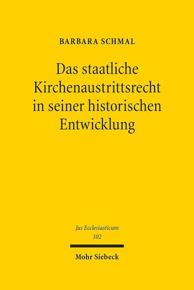 Das Staatliche Kirchenaustrittsrecht in Seiner Historischen Entwicklung