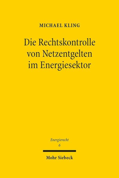 Die Rechtskontrolle Von Netzentgelten Im Energiesektor