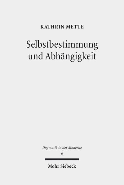 Selbstbestimmung Und Abhangigkeit