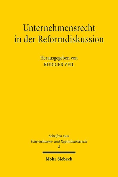 Unternehmensrecht in Der Reformdiskussion