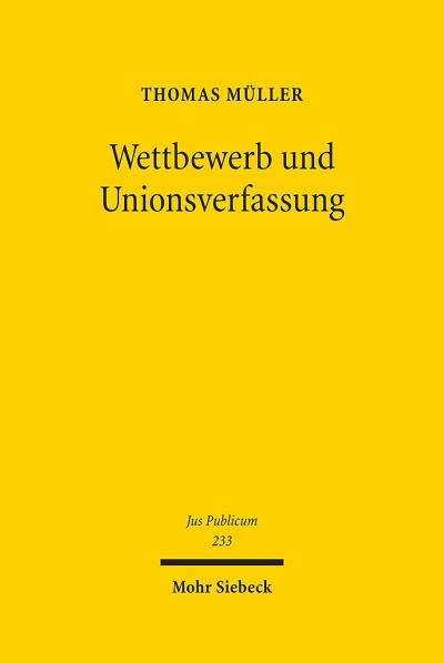 Wettbewerb Und Unionsverfassung