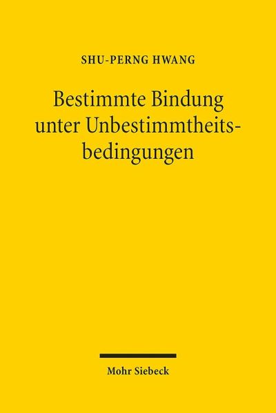 Bestimmte Bindung Unter Unbestimmtheitsbedingungen