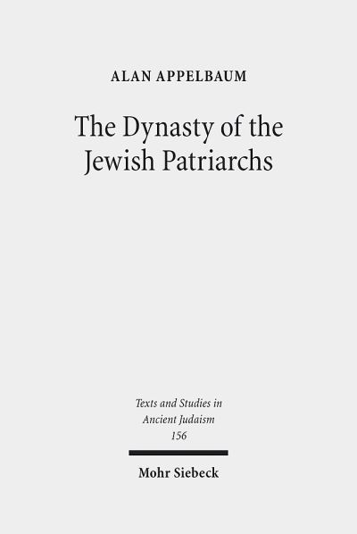 The Dynasty of the Jewish Patriarchs
