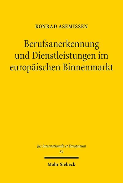 Berufsanerkennung Und Dienstleistungen Im Europaischen Binnenmarkt