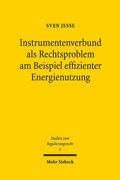 Instrumentenverbund Als Rechtsproblem Am Beispiel Effizienter Energienutzung