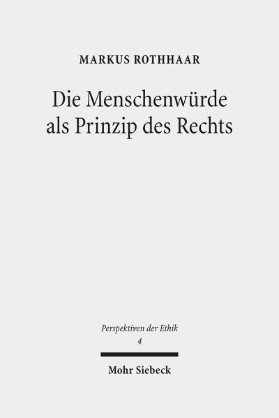 Die Menschenwurde Als Prinzip Des Rechts