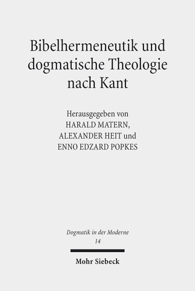 Bibelhermeneutik Und Dogmatische Theologie Nach Kant