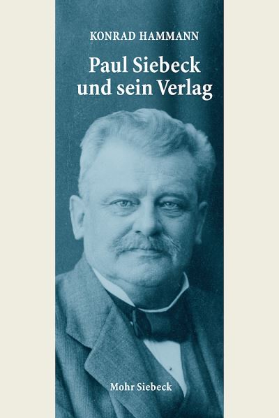 Paul Siebeck Und Sein Verlag