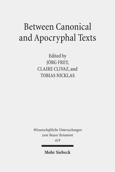 Between Canonical and Apocryphal Texts
