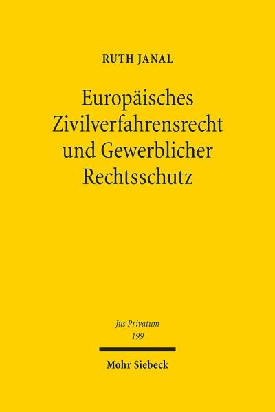 Europaisches Zivilverfahrensrecht Und Gewerblicher Rechtsschutz