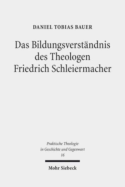 Das Bildungsverstandnis Des Theologen Friedrich Schleiermacher