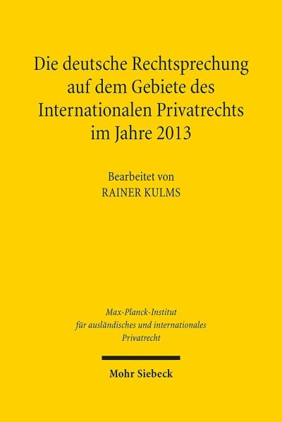 Die Deutsche Rechtsprechung Auf Dem Gebiete Des Internationalen Privatrechts