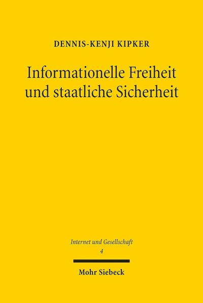 Informationelle Freiheit Und Staatliche Sicherheit