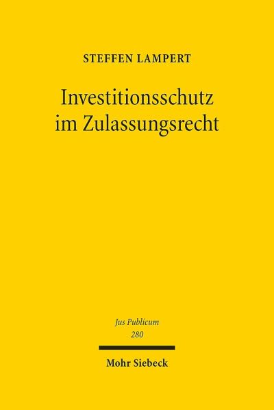 Investitionsschutz Im Zulassungsrecht
