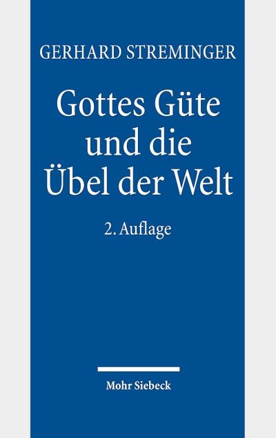 Gottes Gute Und Die Ubel Der Welt