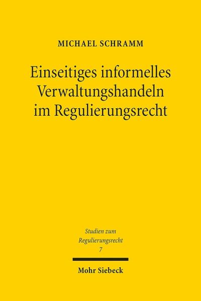 Einseitiges Informelles Verwaltungshandeln Im Regulierungsrecht
