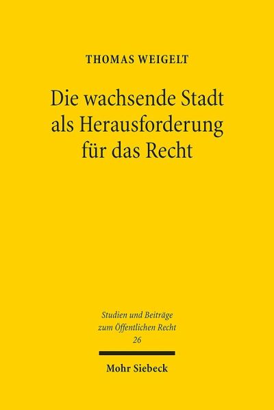 Die Wachsende Stadt Als Herausforderung Fur Das Recht