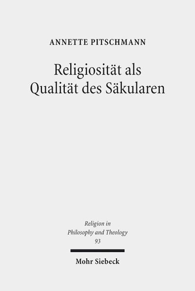 Religiositat Als Qualitat Des Sakularen