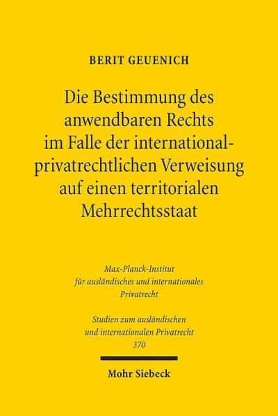 Die Bestimmung Des Anwendbaren Rechts Im Falle Der Internationalprivatrechtlichen Verweisung Auf Einen Territorialen Mehrrechtsstaat