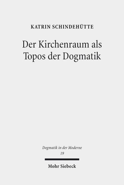 Der Kirchenraum Als Topos Der Dogmatik