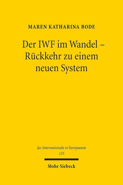 Der IWF Im Wandel - Ruckkehr Zu Einem Neuen System