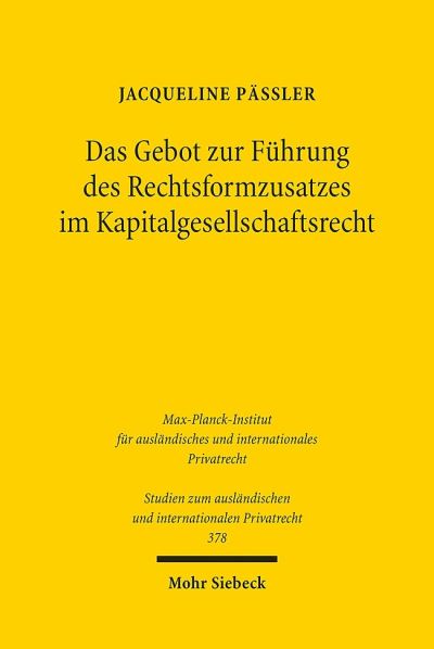 Das Gebot Zur Fuhrung Des Rechtsformzusatzes Im Kapitalgesellschaftsrecht