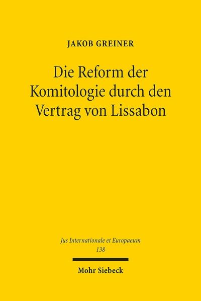 Die Reform Der Komitologie Durch Den Vertrag Von Lissabon