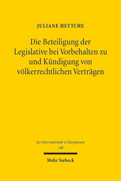 Die Beteiligung Der Legislative Bei Vorbehalten Zu Und Kundigung Von Volkerrechtlichen Vertragen
