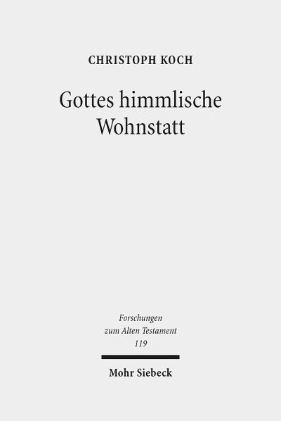 Gottes Himmlische Wohnstatt