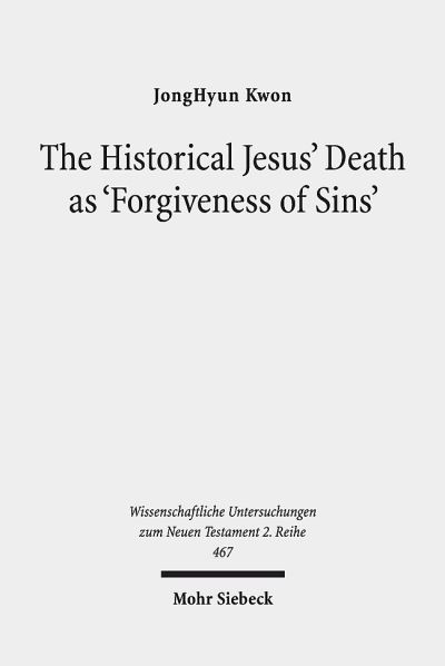 The Historical Jesus' Death as 'Forgiveness of Sins'