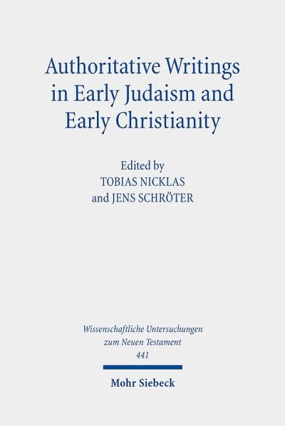 Authoritative Writings in Early Judaism and Early Christianity