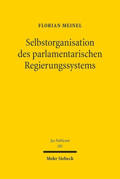 Selbstorganisation Des Parlamentarischen Regierungssystems