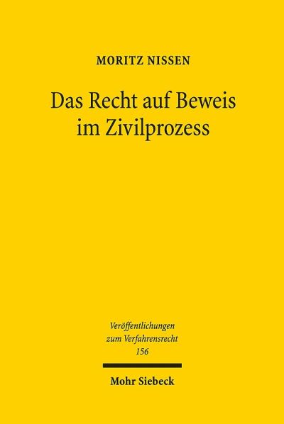 Das Recht Auf Beweis Im Zivilprozess