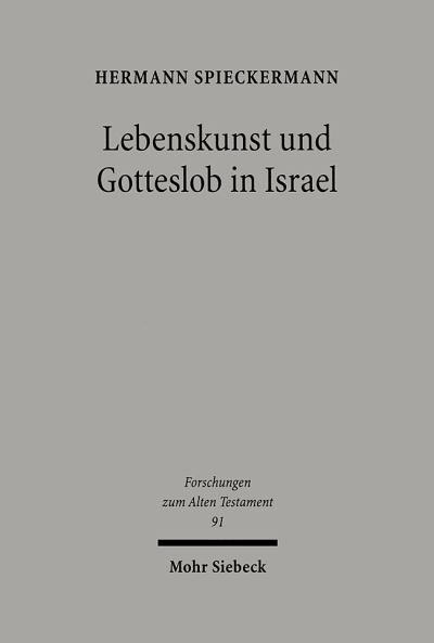 Lebenskunst Und Gotteslob in Israel