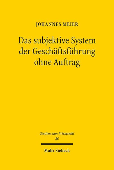 Das Subjektive System Der Geschaftsfuhrung Ohne Auftrag