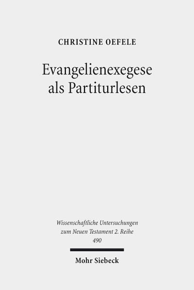 Evangelienexegese Als Partiturlesen