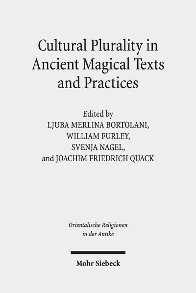 Cultural Plurality in Ancient Magical Texts and Practices