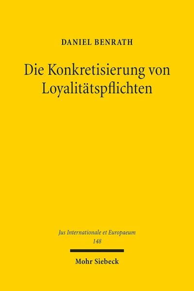 Die Konkretisierung Von Loyalitatspflichten