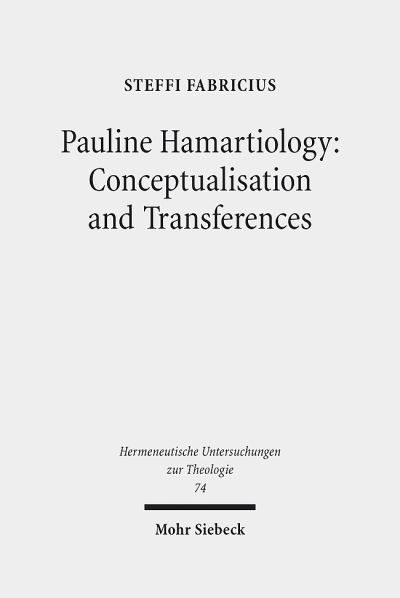 Pauline Hamartiology: Conceptualisation and Transferences