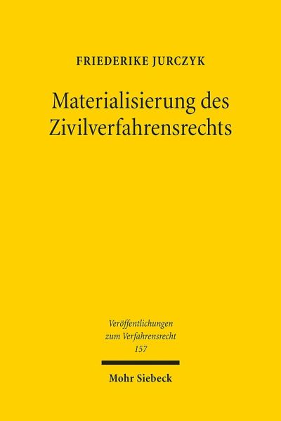 Materialisierung Des Zivilverfahrensrechts