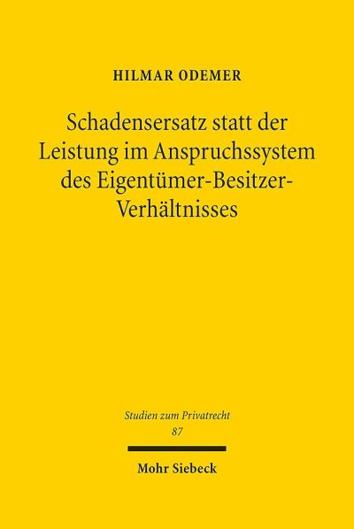 Schadensersatz Statt Der Leistung Im Anspruchssystem Des Eigentumer-Besitzer-Verhaltnisses