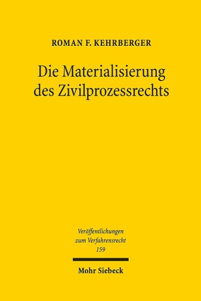 Die Materialisierung Des Zivilprozessrechts
