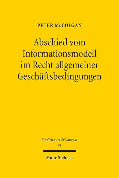 Abschied Vom Informationsmodell Im Recht Allgemeiner Geschaftsbedingungen