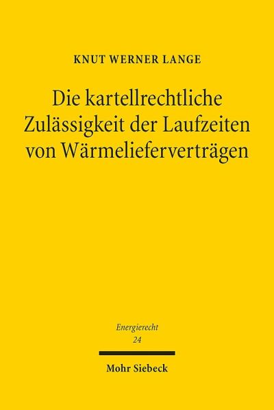 Die Kartellrechtliche Zulassigkeit Der Laufzeiten Von Warmeliefervertragen