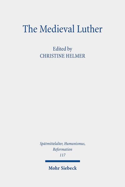 The Medieval Luther