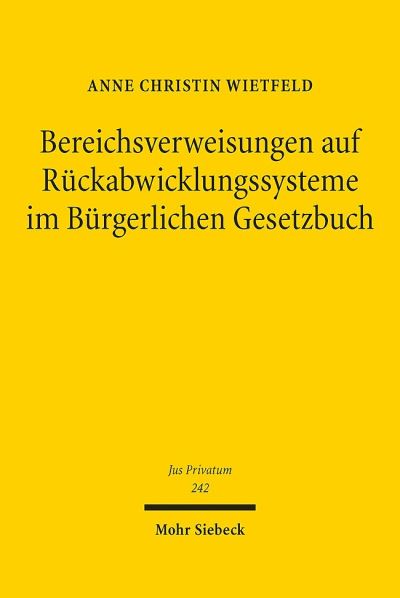 Bereichsverweisungen Auf Ruckabwicklungssysteme Im Burgerlichen Gesetzbuch